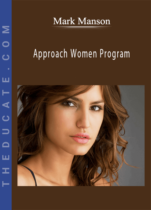 Mark Manson - Approach Women Program