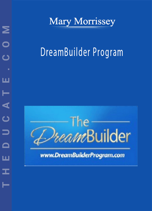 Mary Morrissey - DreamBuilder Program