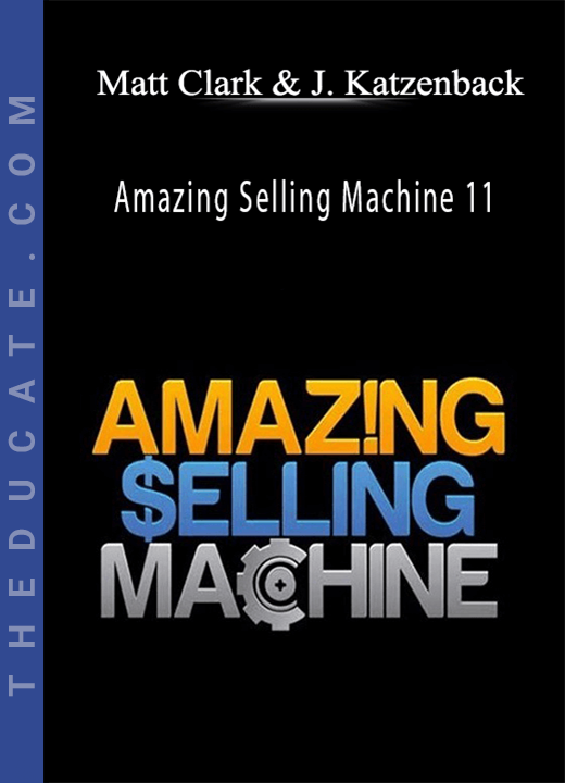 Matt Clark and Jason Katzenback - Amazing Selling Machine 11