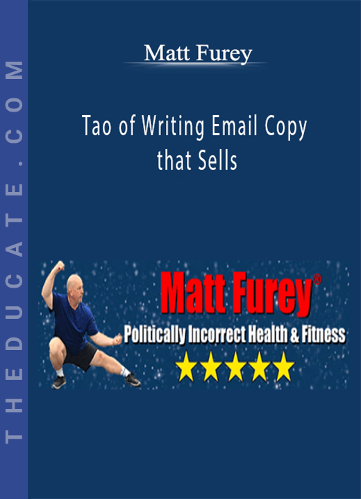 Matt Furey - Tao of Writing Email Copy that Sells