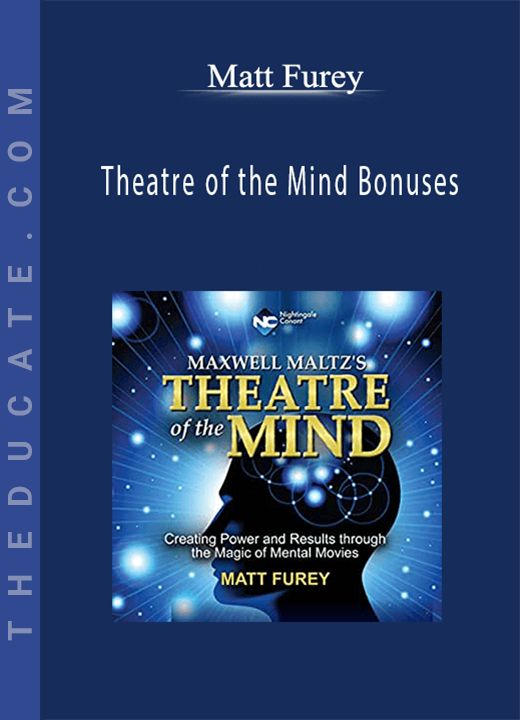 Matt Furey - Theatre of the Mind Bonuses