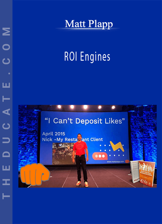 Matt Plapp - ROI Engines