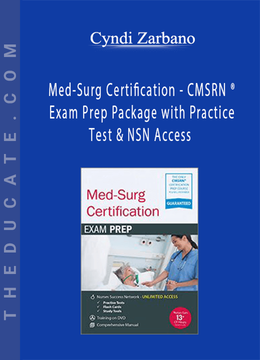 Med-Surg Certification - CMSRN ® Exam Prep Package with Practice Test & NSN Access - Cyndi Zarbano