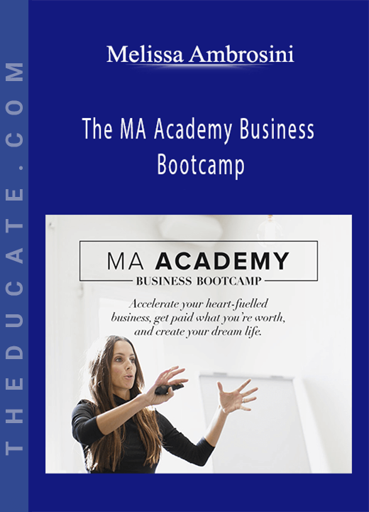 Melissa Ambrosini - The MA Academy Business Bootcamp