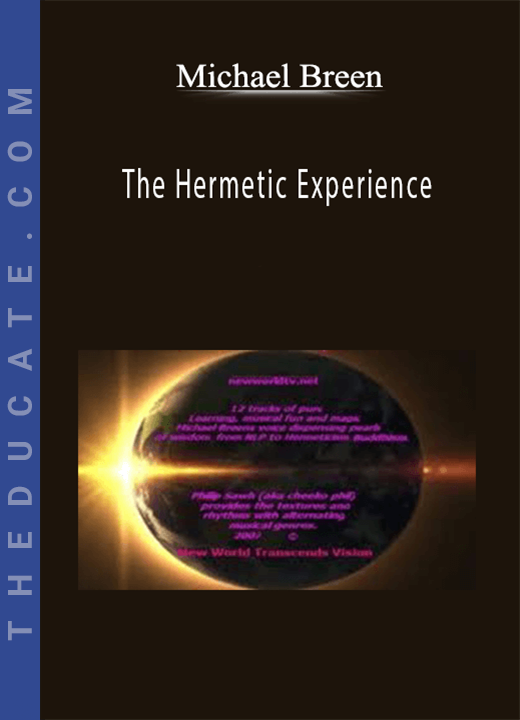 Michael Breen - The Hermetic Experience