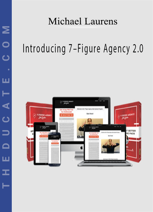 Michael Laurens - Introducing 7-Figure Agency 2.0