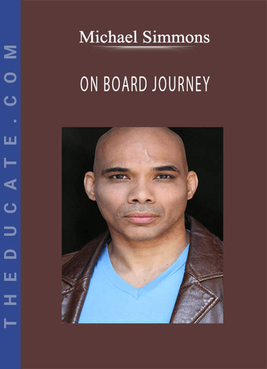 Michael Simmons - ON BOARD JOURNEY