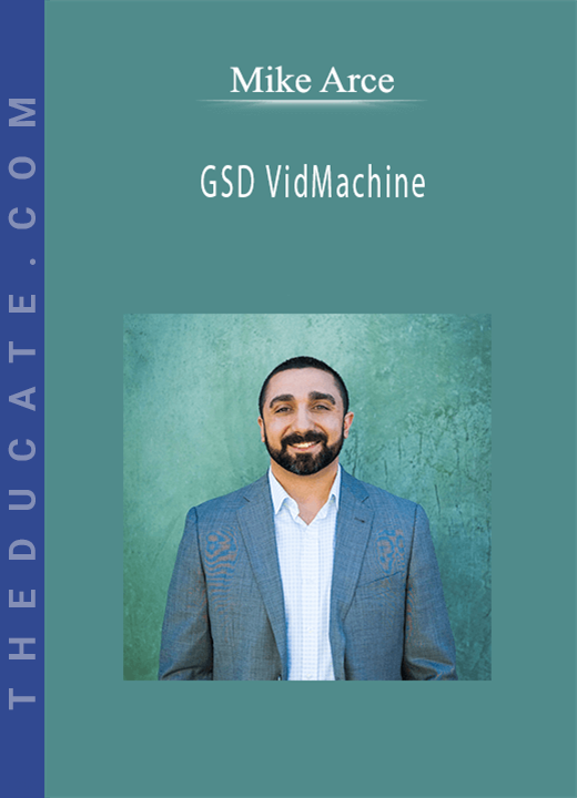 Mike Arce - GSD VidMachine