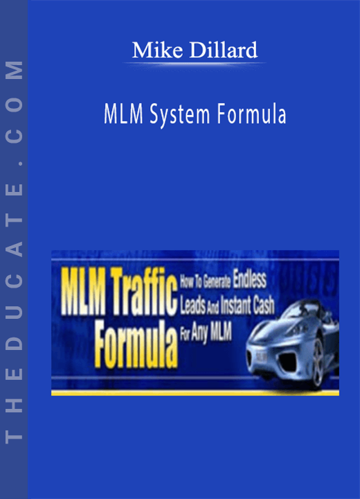 Mike Dillard - MLM System Formula