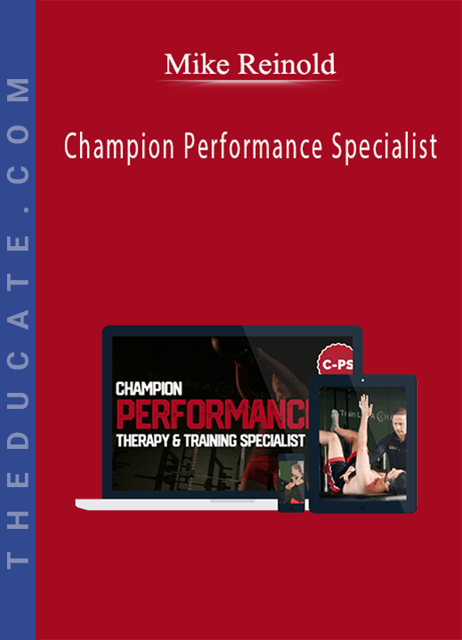 Mike Reinold - Champion Performance Specialist