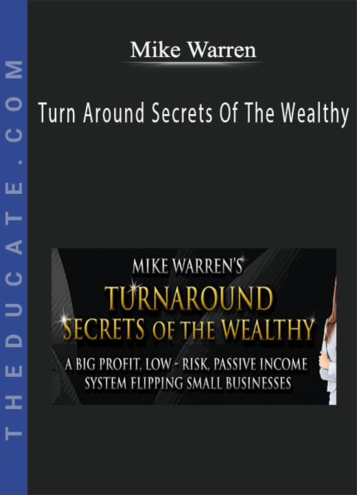 Mike Warren - Turn Around Secrets Of The Wealthy