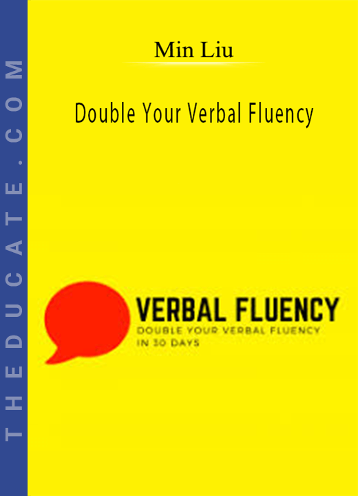 Min Liu - Double Your Verbal Fluency