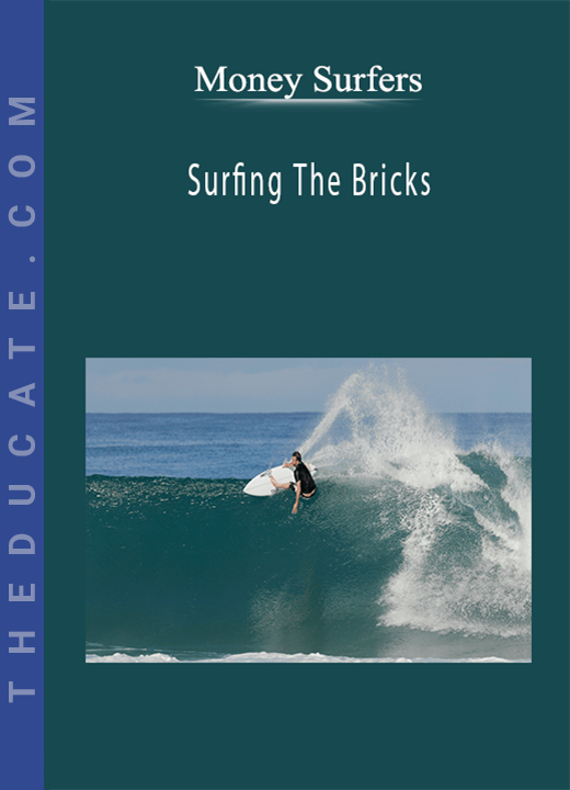 Money Surfers - Surfing The Bricks