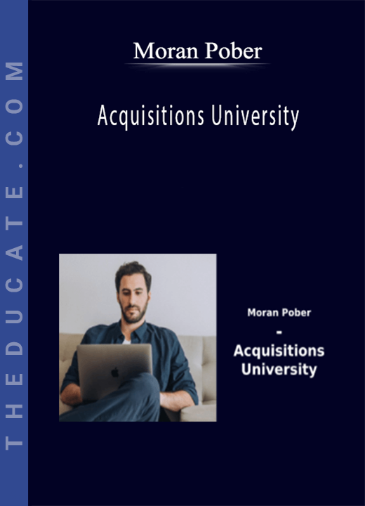 Moran Pober - Acquisitions University