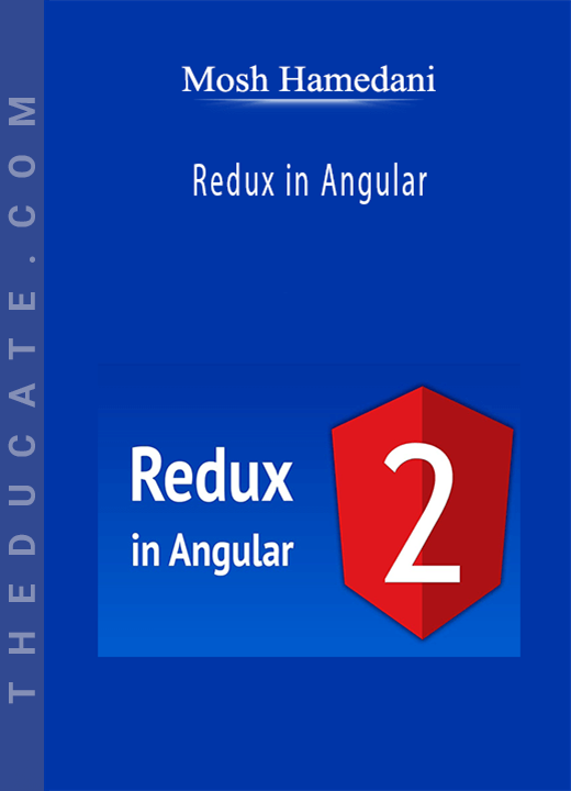 Mosh Hamedani - Redux in Angular