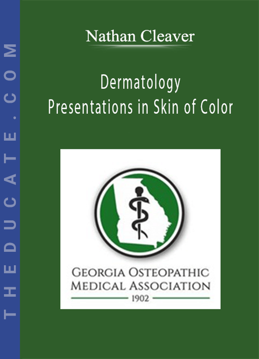Nathan Cleaver - Dermatology Presentations in Skin of Color