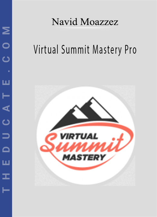 Navid Moazzez - Virtual Summit Mastery Pro