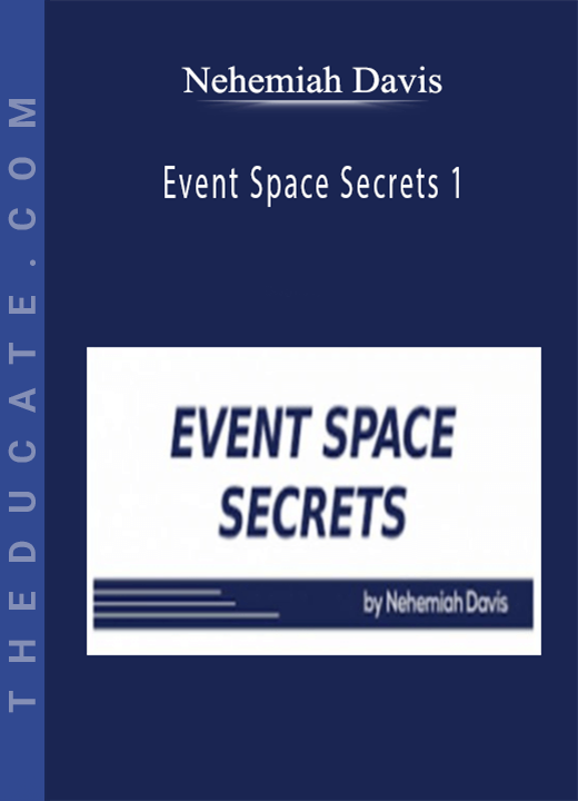 Nehemiah Davis - Event Space Secrets 1.0