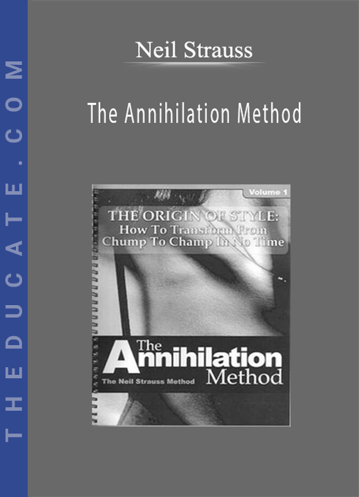 Neil Strauss - The Annihilation Method