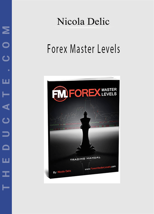 Nicola Delic - Forex Master Levels