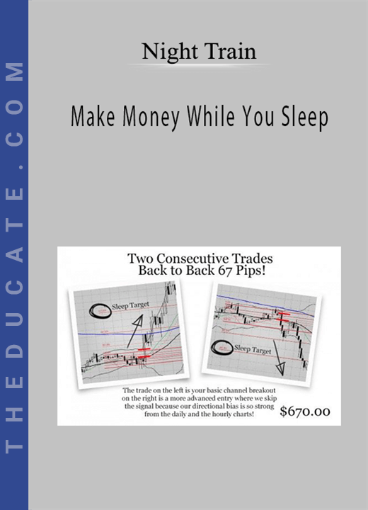 Night Train - Make Money While You Sleep