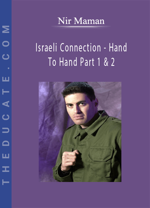Nir Maman - Israeli Connection - Hand To Hand Part 1 & 2
