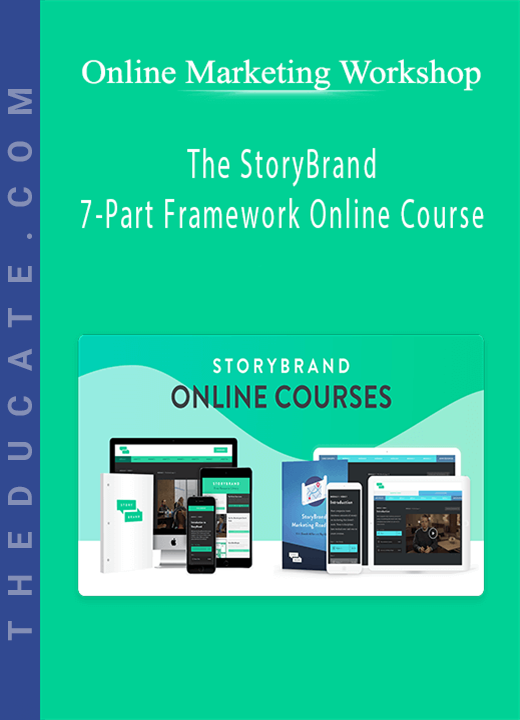 Online Marketing Workshop - The StoryBrand 7-Part Framework Online Course