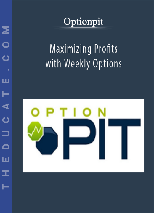 Optionpit - Maximizing Profits with Weekly Options