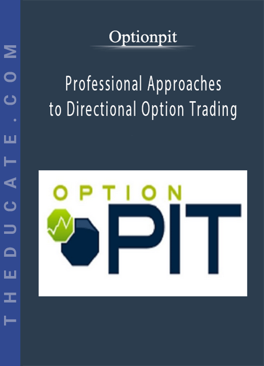 Optionpit - Professional Approaches to Directional Option Trading