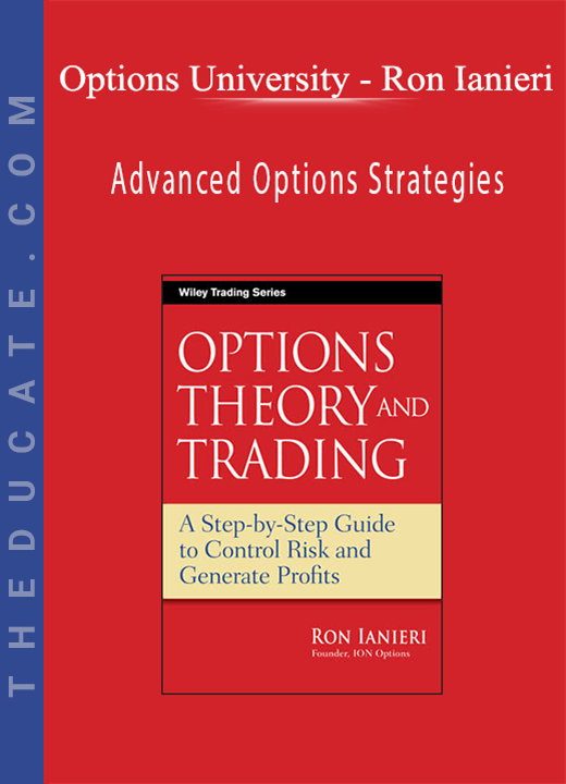 Options University - Ron Ianieri - Advanced Options Strategies