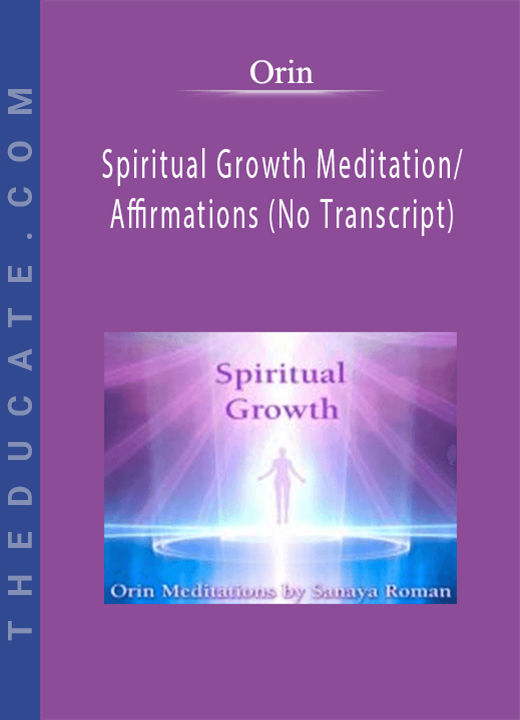 Orin - Spiritual Growth Meditation/Affirmations (No Transcript)
