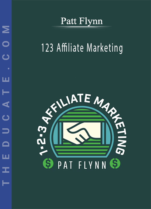 Patt Flynn - 123 Affiliate Marketing