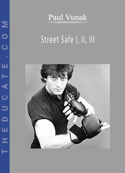 Paul Vunak - Street Safe I, II, III