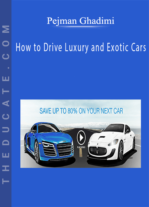 Pejman Ghadimi - How to Drive Luxury and Exotic Cars