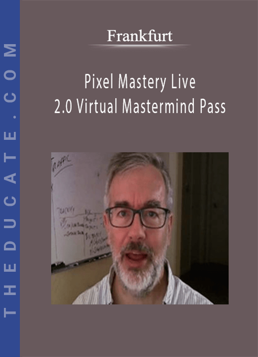 Pixel Mastery Live 2.0 Virtual Mastermind Pass - Frankfurt