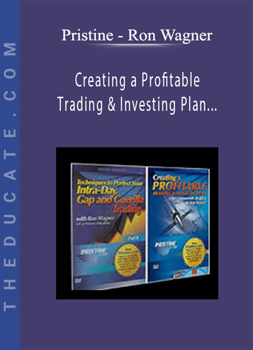 Pristine - Ron Wagner - Creating a Profitable Trading & Investing Plan + Techniques to Perfect Your Intraday GAP