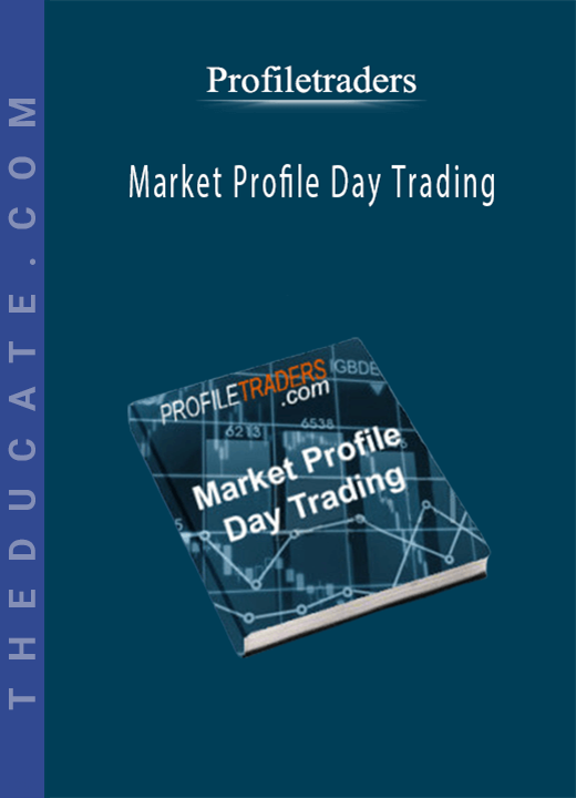 Profiletraders - Market Profile Day Trading