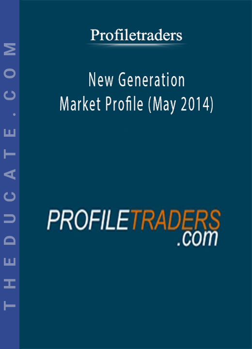 ProfileTraders - New Generation Market Profile (May 2014)