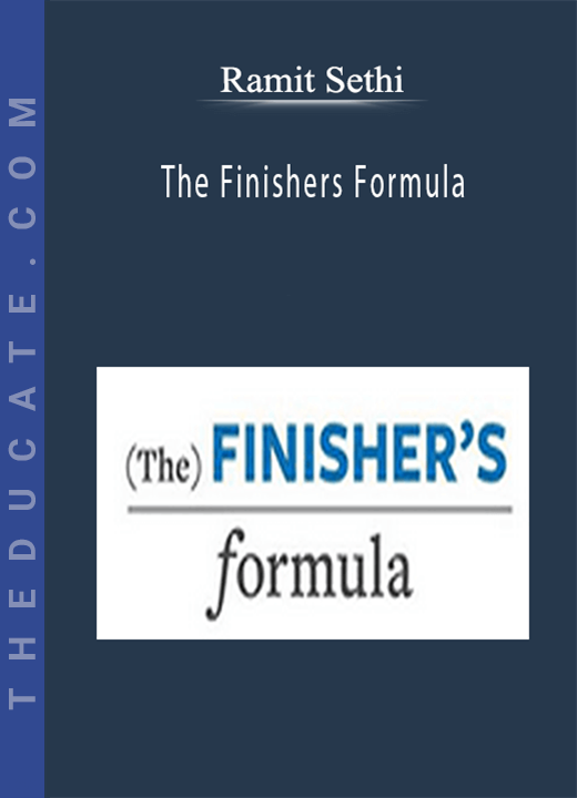 Ramit Sethi - The Finishers Formula