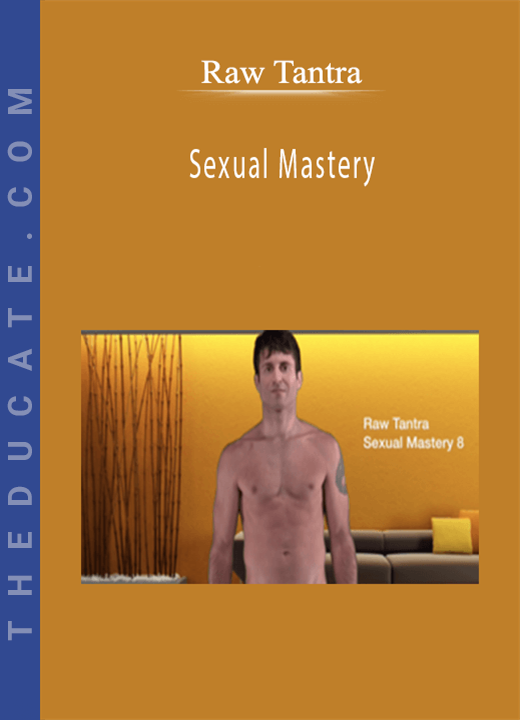 Raw Tantra - Sexual Mastery
