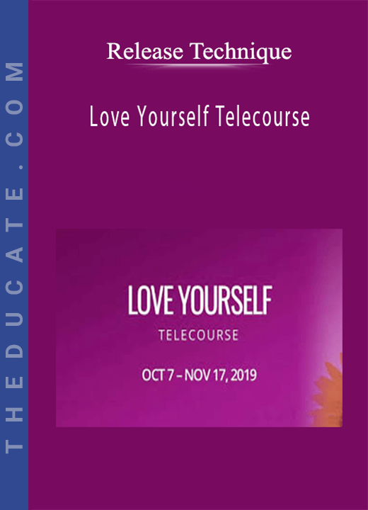 Release Technique - Love Yourself Telecourse