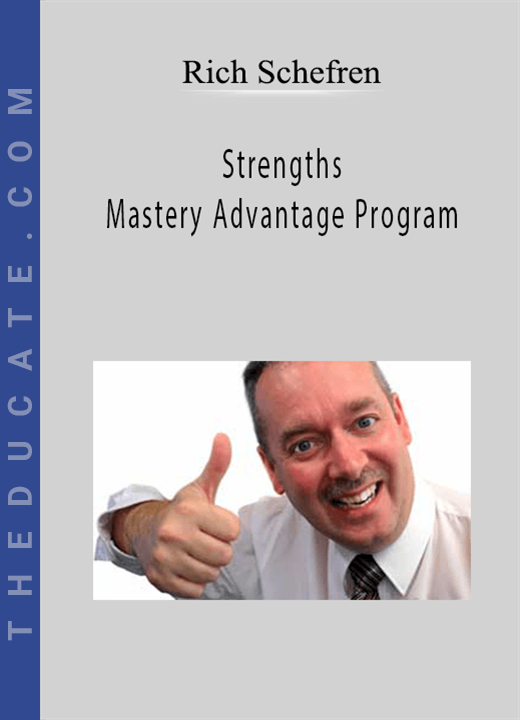 Rich Schefren - Strengths Mastery Advantage Program
