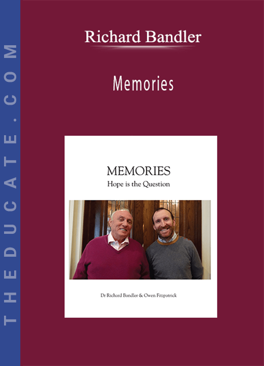 Richard Bandler - Memories