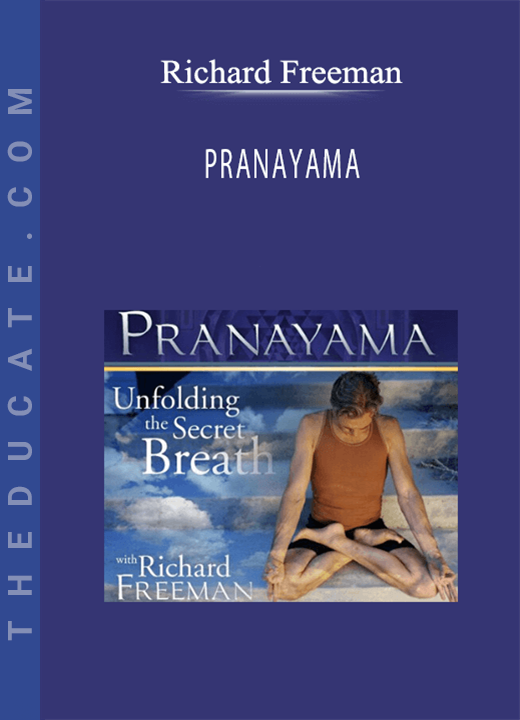 Richard Freeman - PRANAYAMA