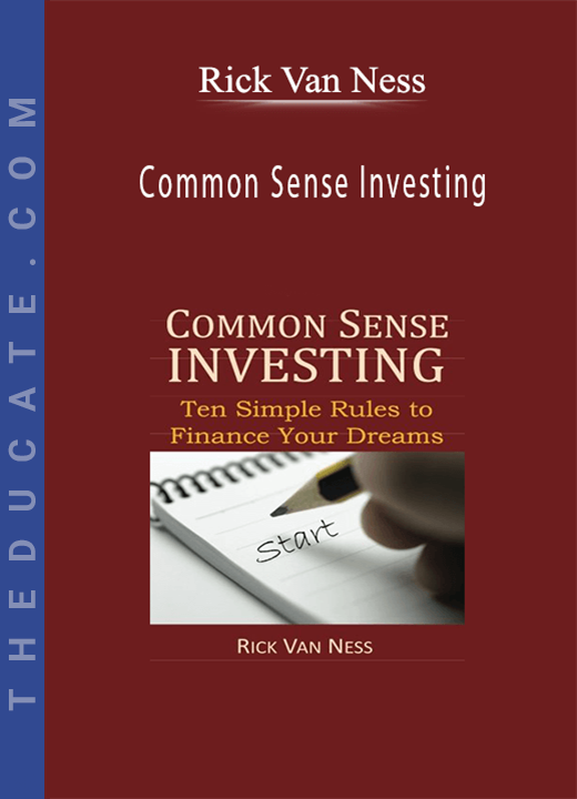 Rick Van Ness - Common Sense Investing