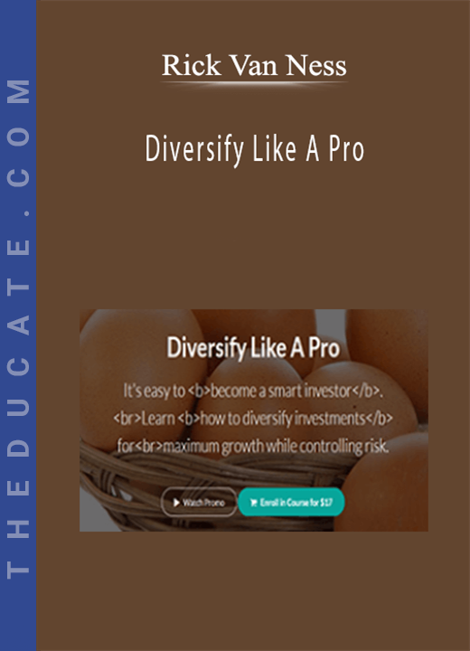 Rick Van Ness - Diversify Like A Pro