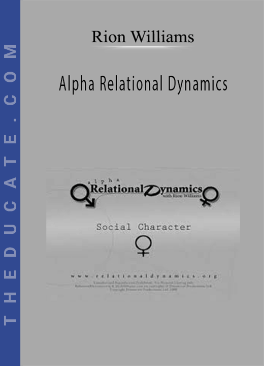Rion Williams - Alpha Relational Dynamics