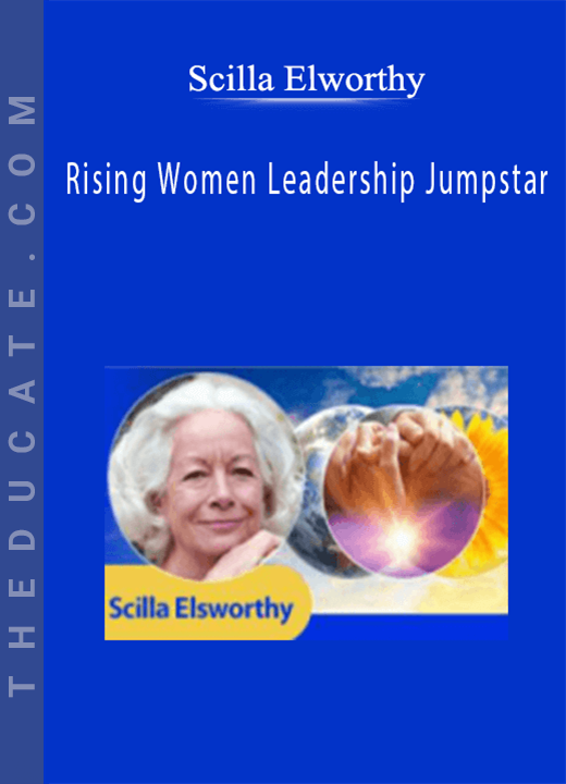 Rising Women Leadership Jumpstart - Scilla Elworthy