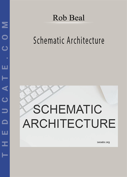 Rob Beal - Schematic Architecture