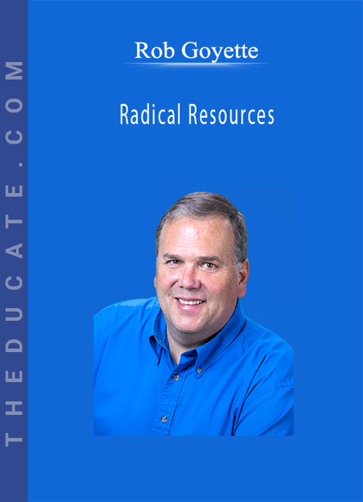 Rob Goyette - Radical Resources
